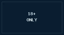 18+ Only